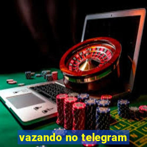 vazando no telegram